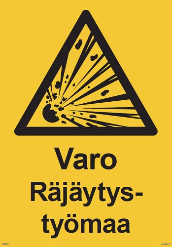 Varo Räjäytystyömaa muovi 350 x 500 mm - Varoituskilvet - 67110 - 1