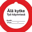 Älä kytke Työ käynnissä muovi 2-puol 100 x 100 mm 5 kpl pussi - Sähköalan kilvet - 72461 - 1