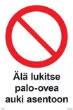 Älä lukitse palo-ovea auki asentoon muovi 200 x 300 mm - Paloalan kilvet - 66421 - 1
