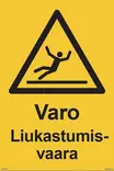 Varo Liukastumisvaara muovi 200 x 300 mm - Varoituskilvet - 67101 - 1