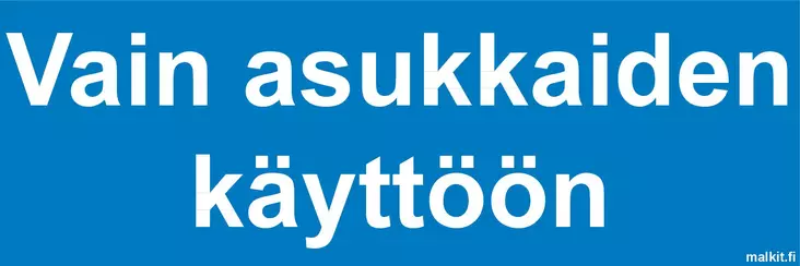 Vain asukkaiden käyttöön muovi 300 x 100 mm - Kiinteistökilvet - 70031 - 1