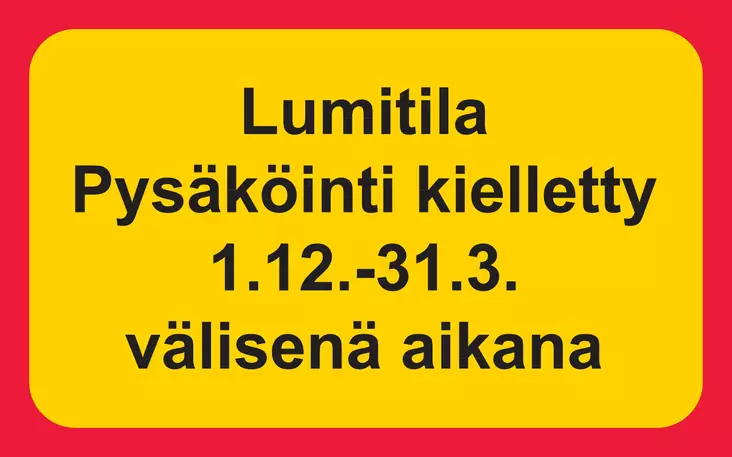 Lumitila. Pysäköinti kielletty 1.12 - 31.3 välisenä aikana alumiini 300 x 150 mm - Varoituskilvet - 71422 - 1