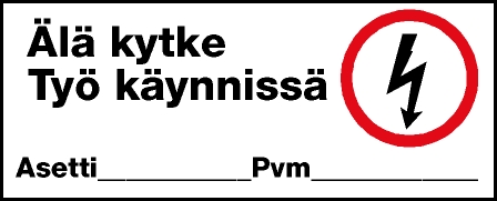 Älä kytke Työ käynnissä + asettaja ja pvm muovi 200 x 80 mm - Sähköalan kilvet - 66983 - 1