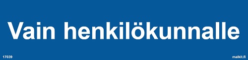 Vain henkilökunnalle opaste - Kiinteistökilvet - 66373 - 1