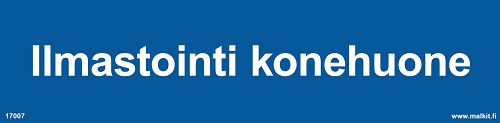 Ilmastointi konehuone opaste - Kiinteistökilvet - 65544 - 1