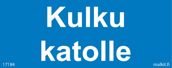 Kulku katolle tarra 100 x 40 mm - Kiinteistökilvet - 72455 - 1