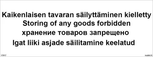 Kaikenlaisen tavaran säilyttäminen kielletty FI-EN-RU-ET tarra 400 x 150 mm - Kiinteistökilvet - 74806 - 1