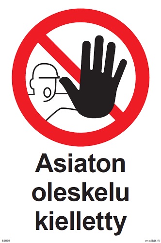 Asiaton oleskelu kielletty opaste - Kieltokilvet - 65276 - 1