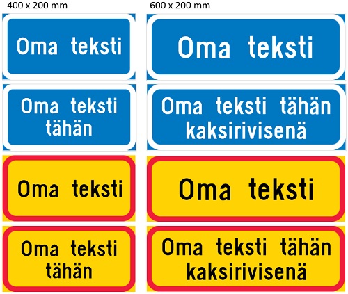 Liikennemerkin lisäkilpi omalla tekstillä - Liikennemerkin lisäkilvet - 65807 - 1