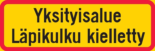Liikennemerkin lisäkilpi Yksityisalue Läpikulku kielletty - Liikennemerkin lisäkilvet - 68147 - 1