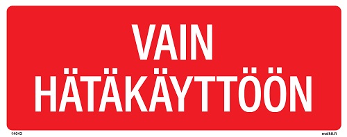 Vain hätäkäyttöön opaste - Jälkivalaisevat kyltit - 66418 - 1