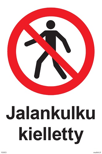 Jalankulku kielletty opaste - Kieltokilvet - 66369 - 1